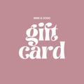 MIMI & SOSO E-Gift Card